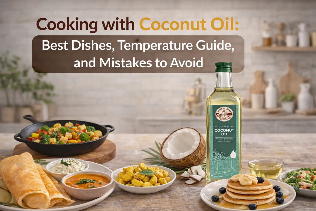Cooking with Coconut Oil: Best Dishes, Temperature Guide, and Mistakes to Avoid