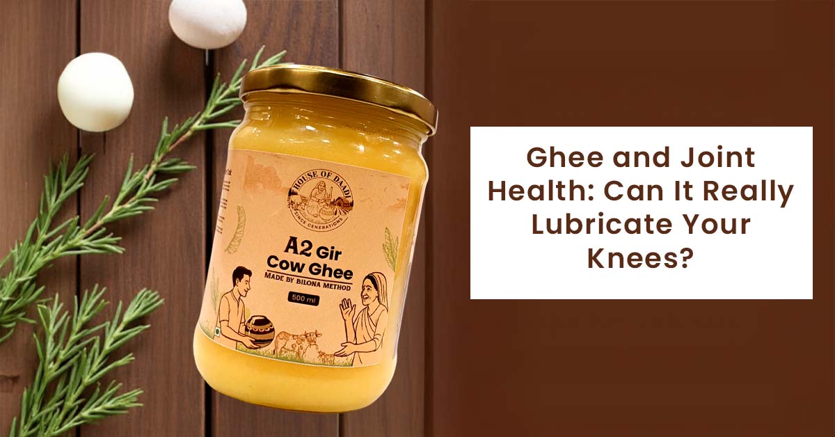 Ghee and Joint Health: Can It Really Lubricate Your Knees