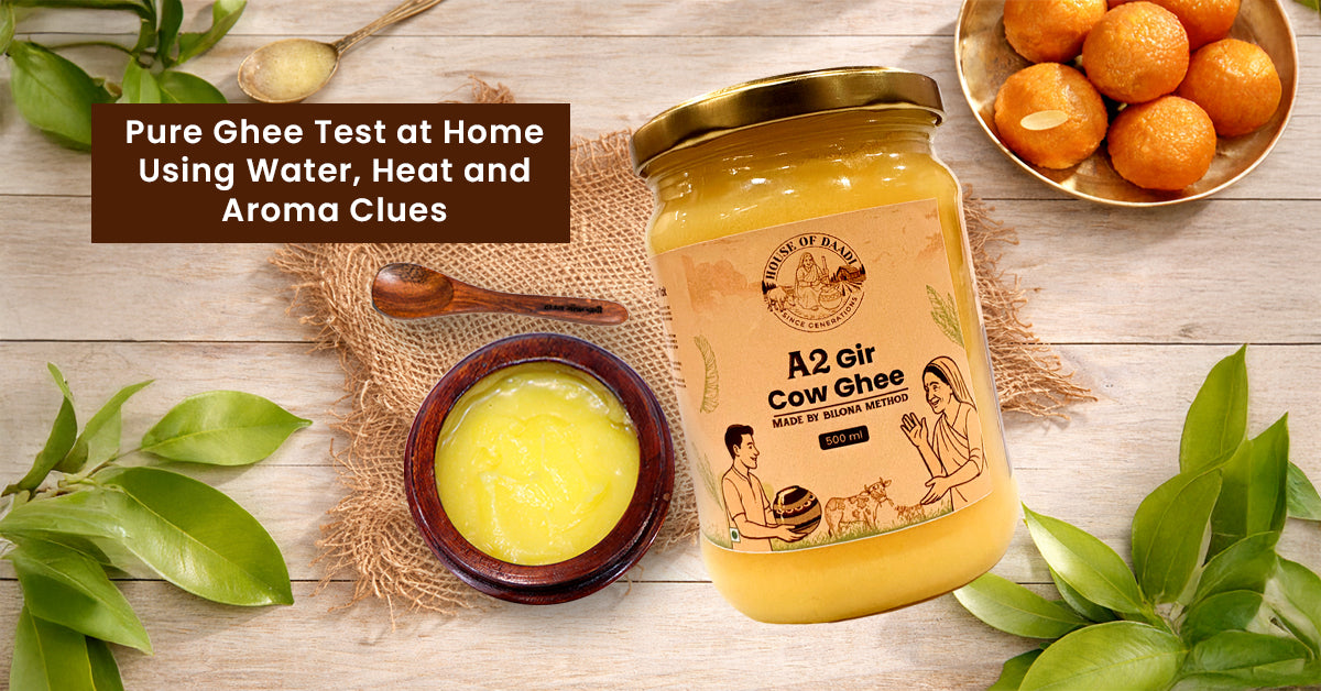 Pure Ghee Test at Home Using Water, Heat and Aroma Clues